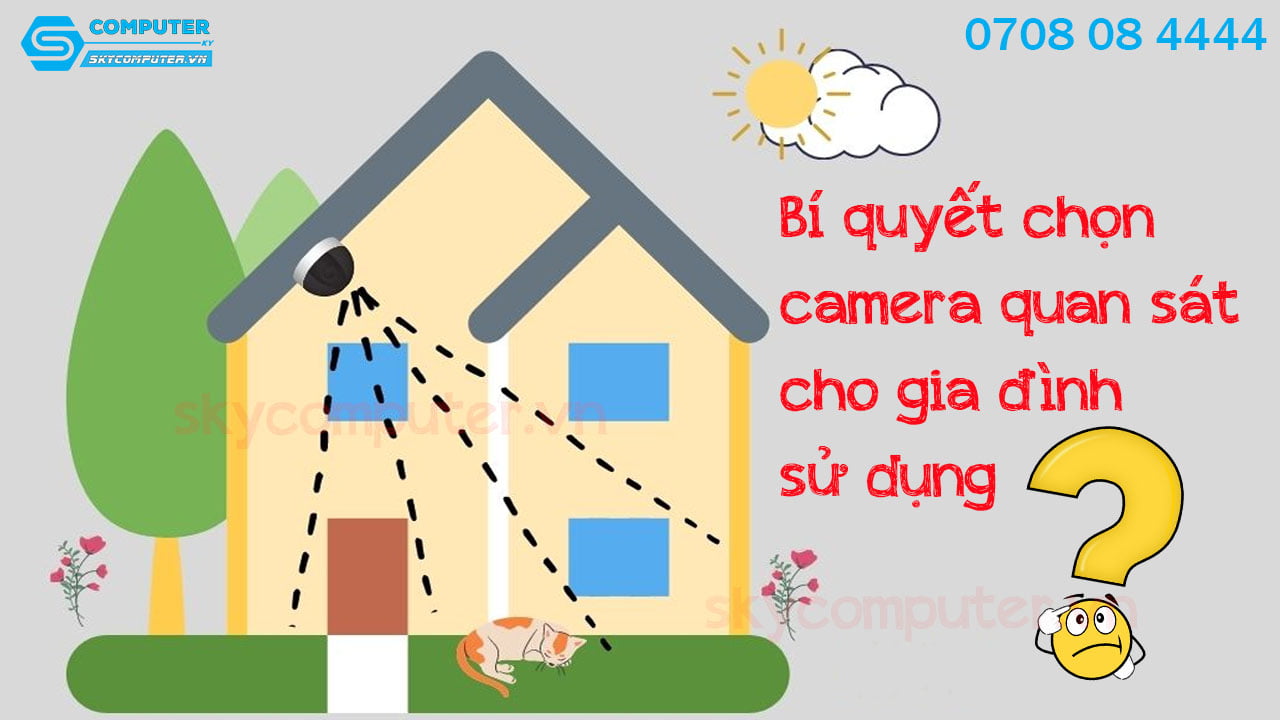 bi-quyet-chon-camera-quan-sat-cho-gia-dinh-su-dung