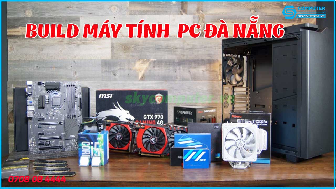 build-may-tinh-pc-da-nang-xay-dung-cau-hinh-toi-uu-3