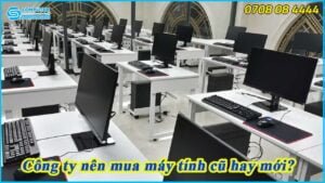 cong-ty-nen-mua-may-tinh-cu-hay-moi-1