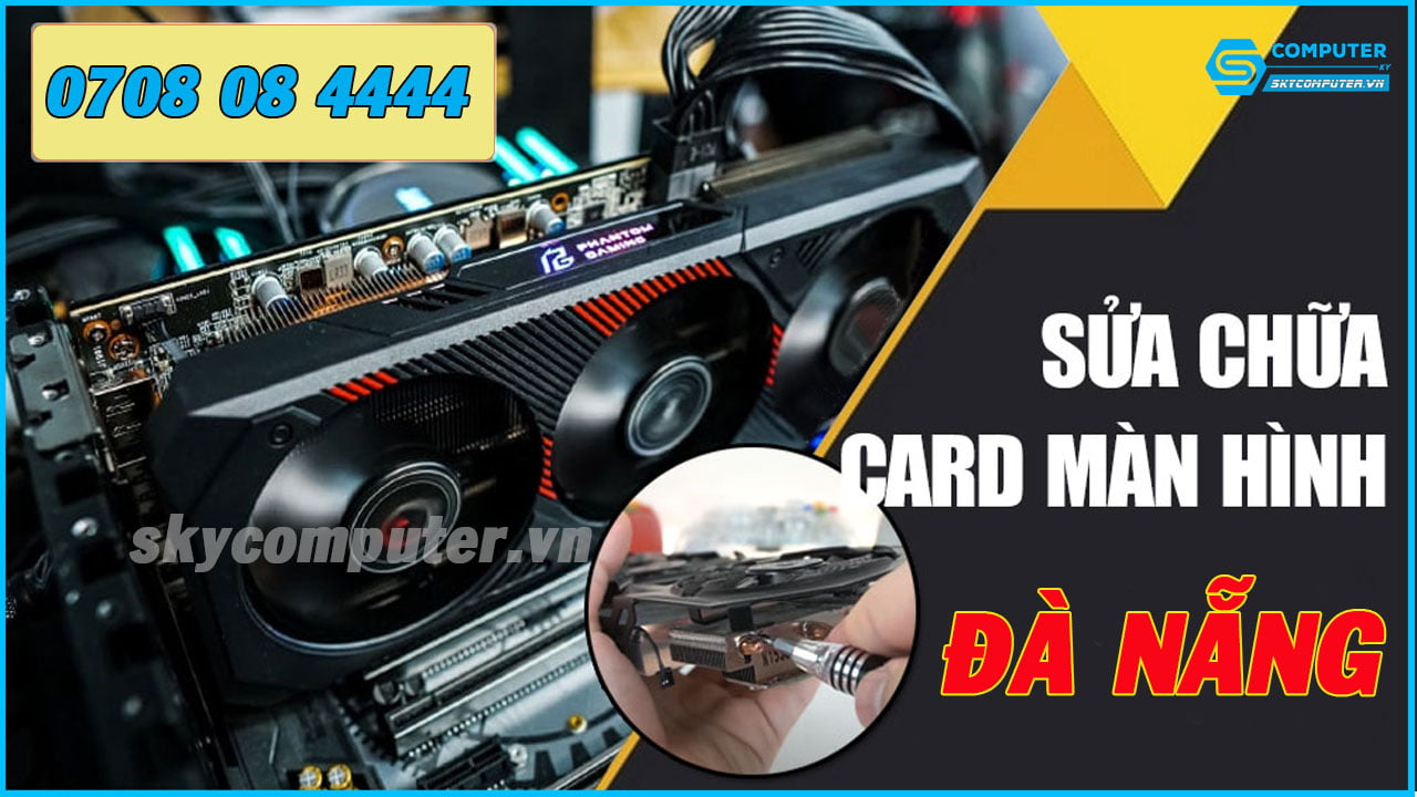 sua-card-man-hinh-loi-tai-da-nang-bao-nhieu-tien