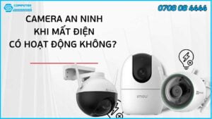 camera-quan-sat-co-hoat-dong-duoc-khi-cup-dien-hay-khong-1