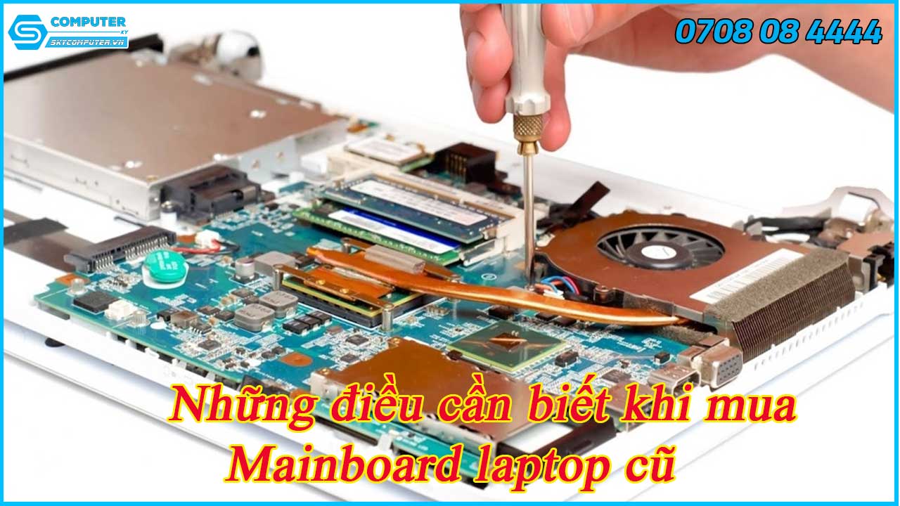 nhung-dieu-can-biet-khi-mua-mainboard-laptop-cu-1