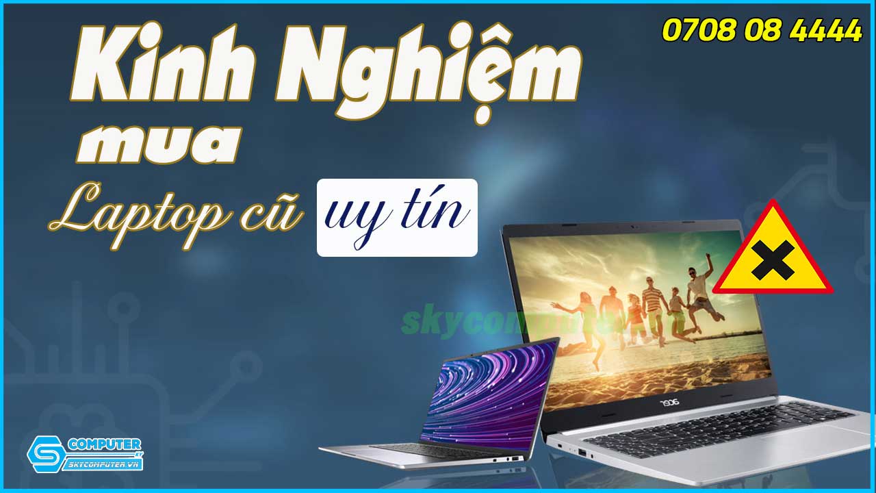 nhung-dieu-nen-biet-khi-mua-laptop-cu-2