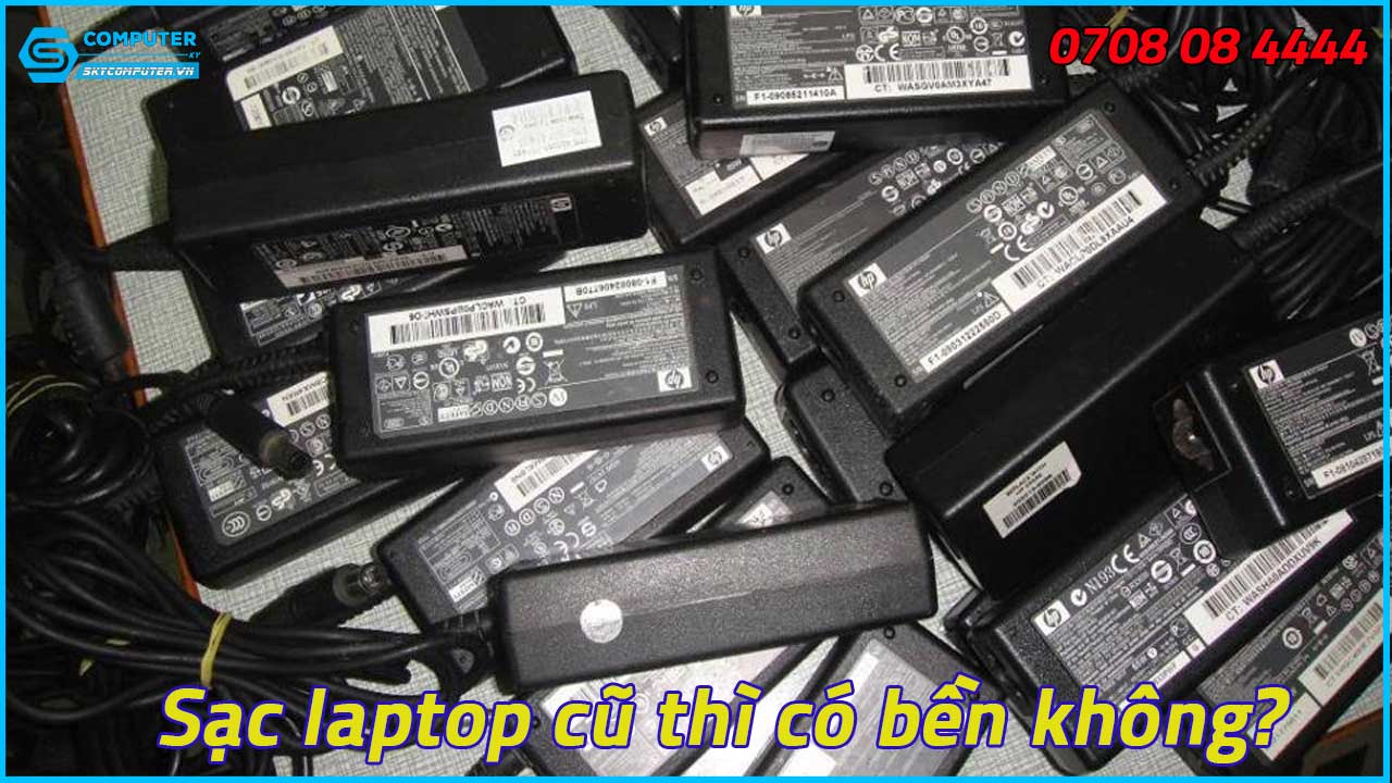 sac-laptop-cu-thi-co-ben-khong-1