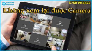 camera-an-ninh-khong-xem-lai-duoc-phai-lam-sao-1