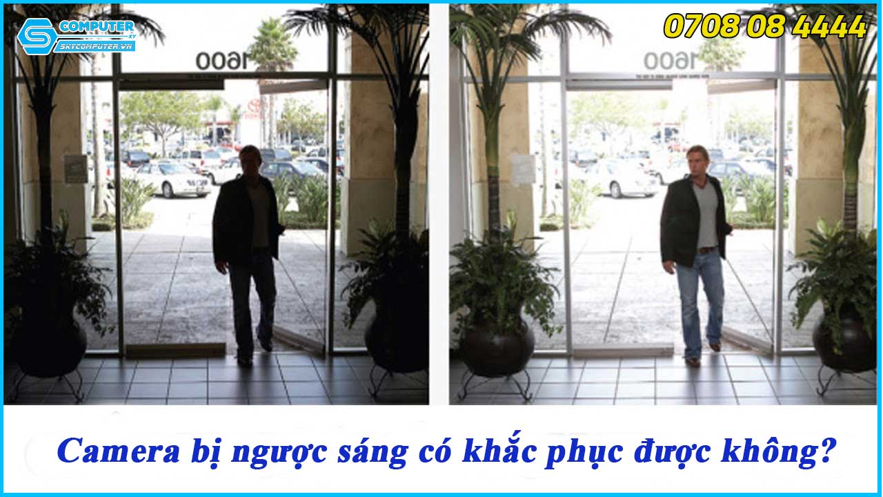 camera-bi-nguoc-sang-co-khac-phuc-duoc-khong-1