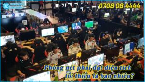 phong-net-phai-dat-dien-tich-toi-thieu-la-bao-nhieu-1
