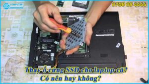 thay-o-cung-ssd-cho-laptop-cu-co-nen-hay-khong-1