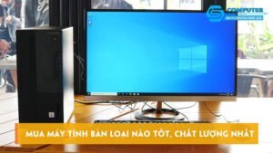 mua-may-tinh-ban-loai-nao-tot-chat-luong-nhat-hien-nay-skycomputer