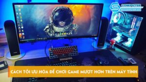 cach-toi-uu-hoa-de-choi-game-muot-hon-tren-may-tinh-laptop-skycomputer