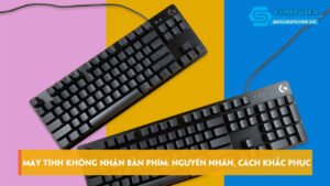 may-tinh-khong-nhan-ban-phim-nguyen-nhan-va-cach-khac-phuc-skycomputer