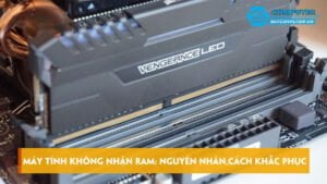 may-tinh-khong-nhan-ram-nguyen-nhan-va-cach-khac-phuc-skycomputer