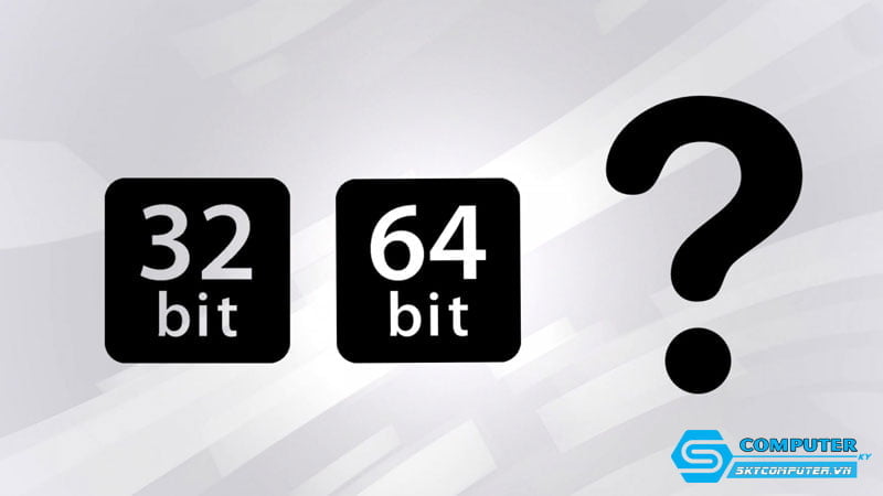 vay-nen-chon-phien-ban-windows-32-bit-hay-64-bit-cho-may-tinh-skycomputer