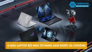 bat-mi-4-mau-laptop-do-hoa-tu-hang-asus-duoc-ua-chuong-skycomputer