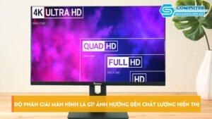 do-phan-giai-man-hinh-la-gi-co-anh-huong-gi-den-chat-luong-hien-thi-skycomputer