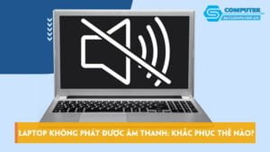loi-laptop-khong-phat-duoc-am-thanh-khac-phuc-the-nao-skycomputer