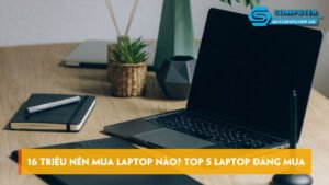 16-trieu-nen-mua-laptop-nao-top-5-laptop-tam-gia-16-trieu-dang-mua-skycomputer