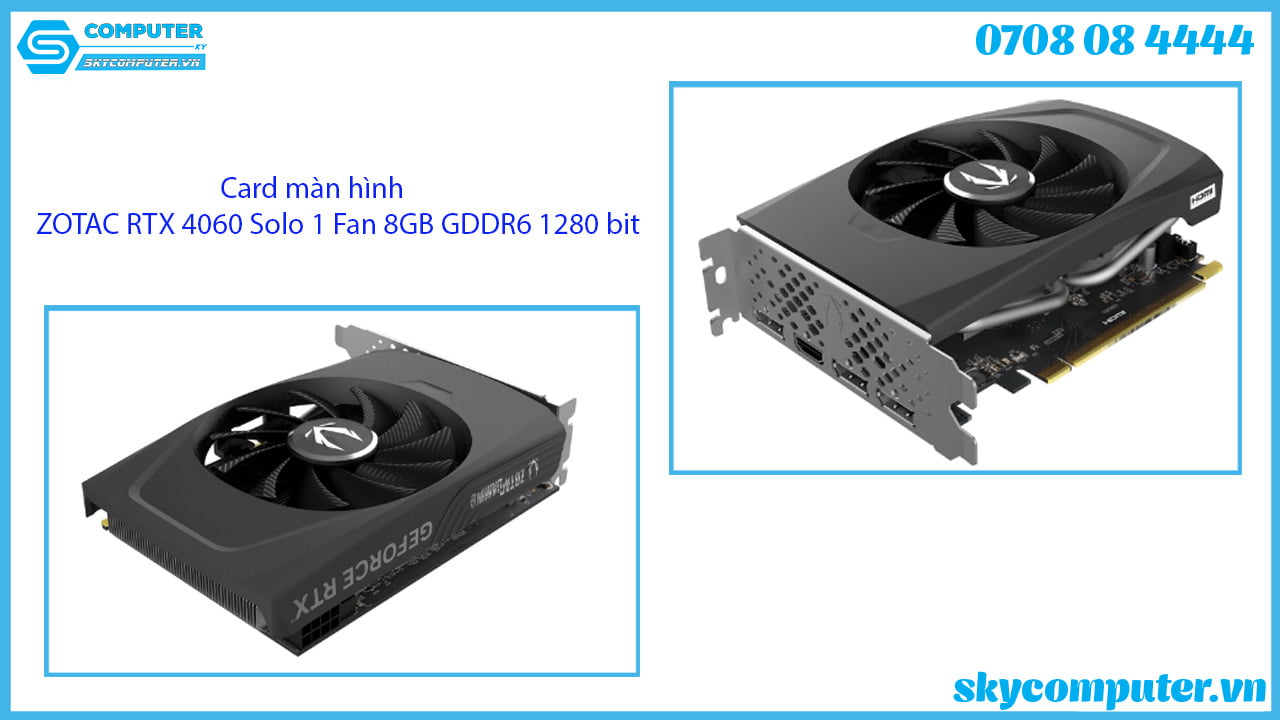card-man-hinh-zotac-rtx-4060-solo-1-fan-8gb-gddr6-1280-bit