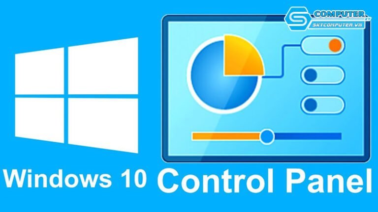 13 cách mở Control Panel trong Windows 10 cực đơn giản