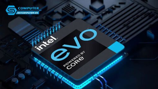 Intel Evo là gì? Laptop như thế nào sẽ được công nhận chuẩn?