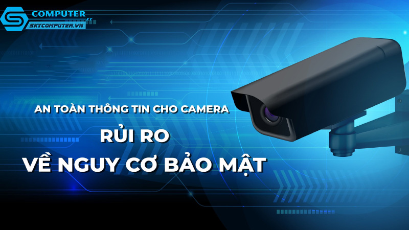Cac-nguy-co-tu-viec-su-dung-camera-cctv-khong-bao-mat-1
