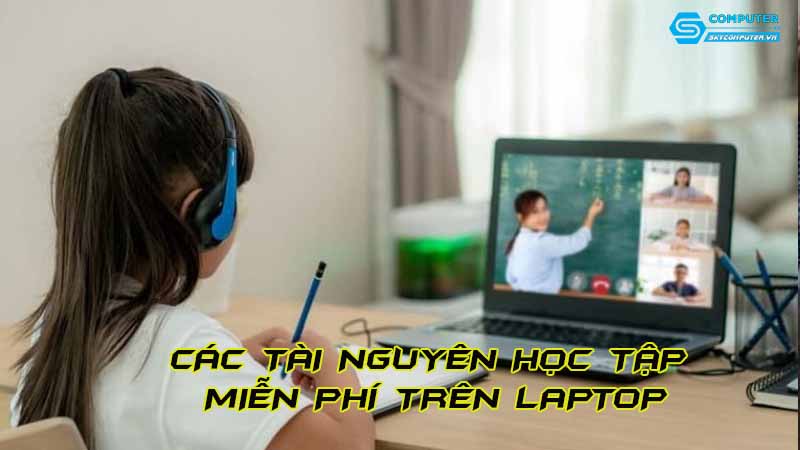 Cac-tai-nguyen-hoc-tap-mien-phi-tren-laptop