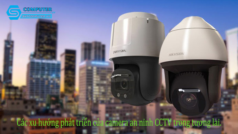Cac-xu-huong-phat-trien-cua-camera-an-ninh-cctv-trong-tuong-lai-2