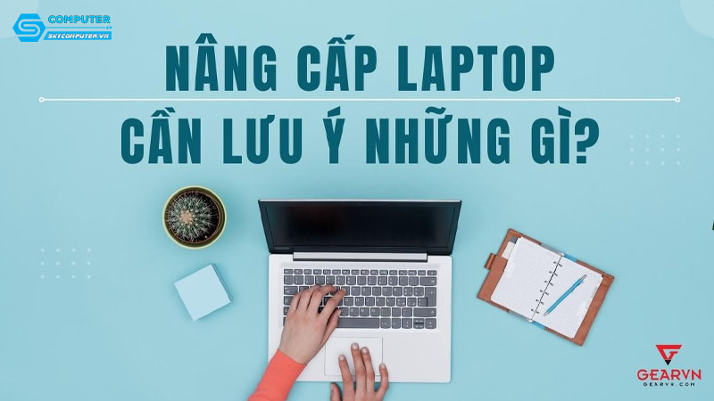 Cach-nang-cap-laptop-de-tang-hieu-suat-2