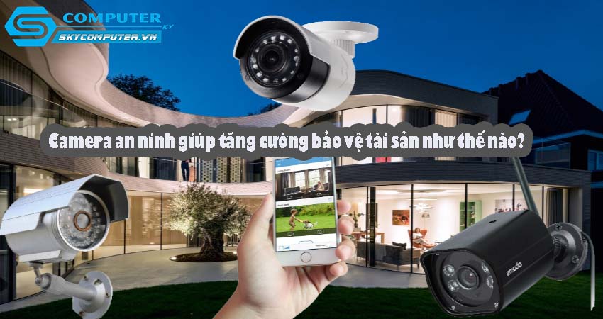 Camera-an-ninh-giup-tang-cuong-bao-ve-tai-san-nhu-the-nao-0