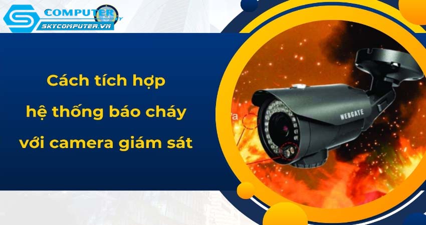 Camera-cctv-giup-cai-thien-hieu-qua-giam-sat-trong-cac-khu-vuc-co-nguy-co-chay-no-cao-0