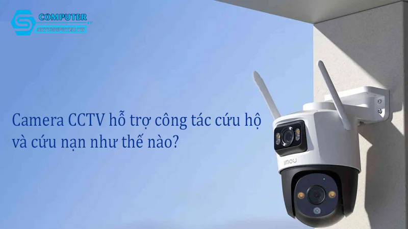 Camera-cctv-ho-tro-cong-tac-cuu-ho-va-cuu-nan-nhu-the-nao-0