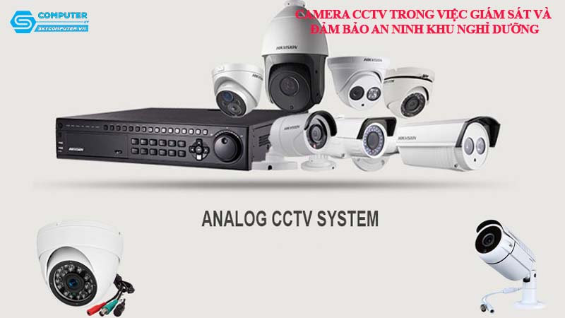 Camera-cctv-trong-viec-giam-sat-va-dam-bao-an-ninh-khu-nghi-duong-1