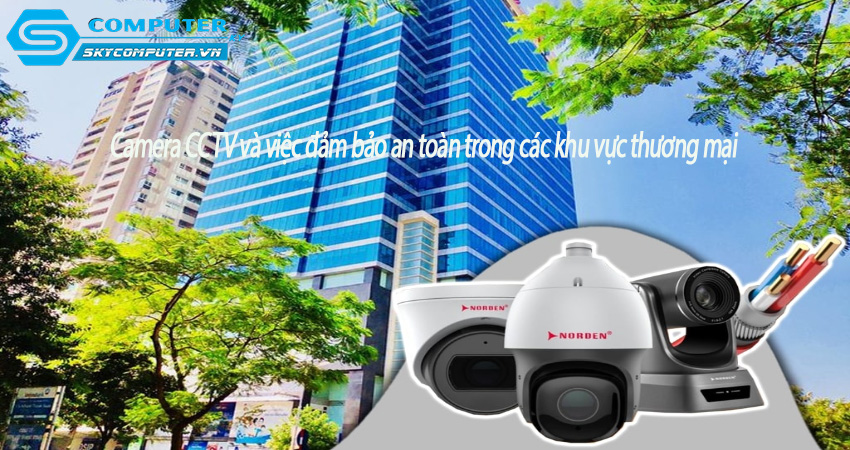 Camera-cctv-va-viec-dam-bao-an-toan-trong-cac-khu-vuc-thuong-mai-0