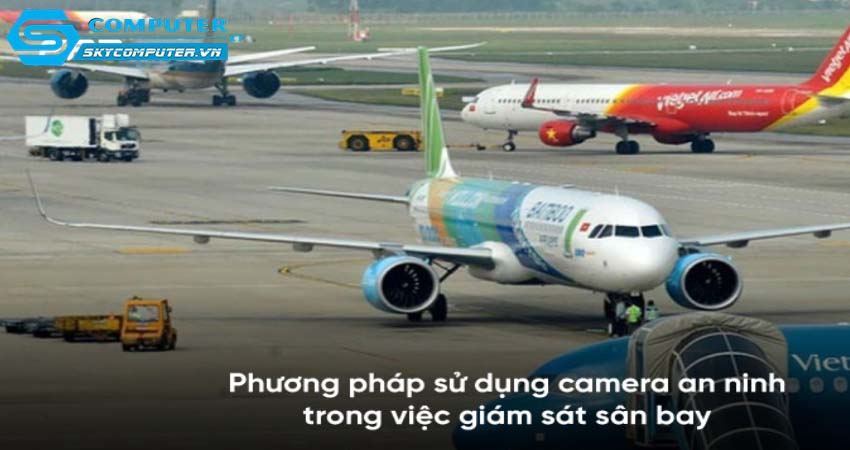 Camera-cctv-va-viec-su-dung-trong-viec-bao-ve-cac-khu-vuc-san-bay-quoc-te-0