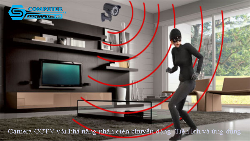 Camera-cctv-voi-kha-nang-nhan-dien-chuyen-dong-tien-ich-va-ung-dung-1