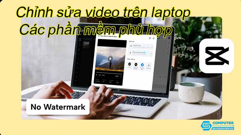 Chinh-sua-video-tren-laptop-cac-phan-mem-phu-hop