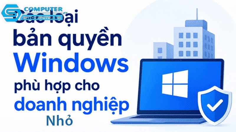 Doanh-nghiep-nho-co-can-windows-ban-quyen-khong-1