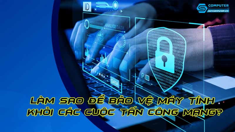 Lam-sao-de-bao-ve-may-tinh-khoi-cac-cuoc-tan-cong-mang