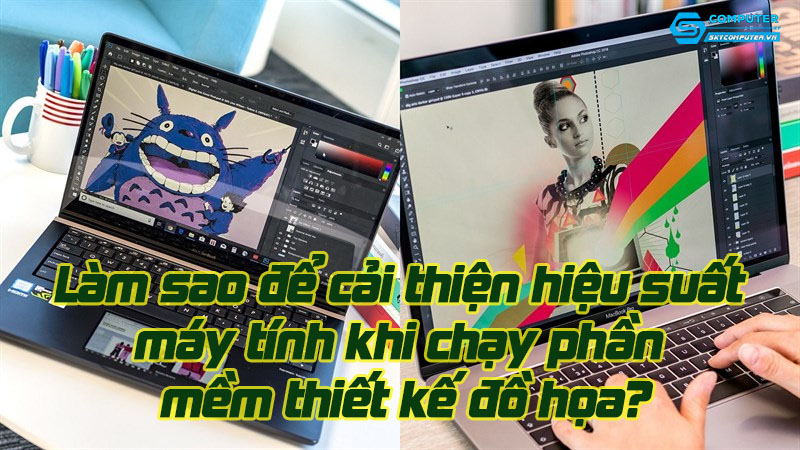 Lam-sao-de-cai-thien-hieu-suat-may-tinh-khi-chay-phan-mem-thiet-ke-do-hoa