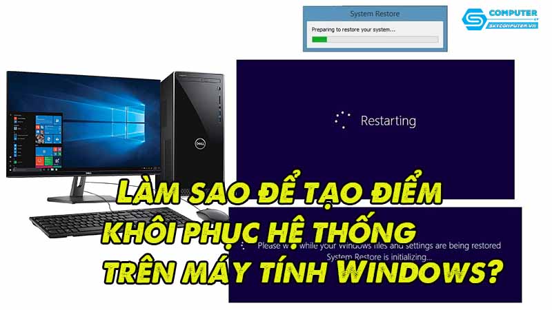 Lam-sao-de-tao-diem-khoi-phuc-he-thong-tren-may-tinh-windows
