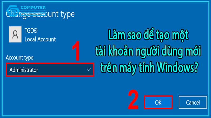 Lam-sao-de-tao-mot-tai-khoan-nguoi-dung-moi-tren-may-tinh-windows-0