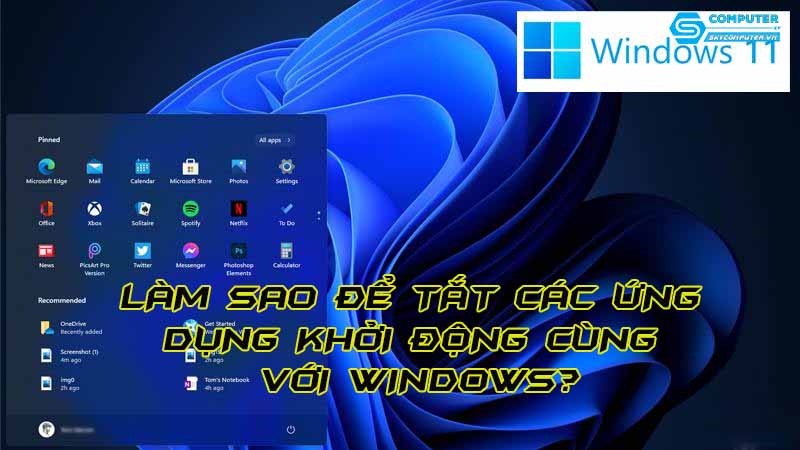 Lam-sao-de-tat-cac-ung-dung-khoi-dong-cung-voi-windows