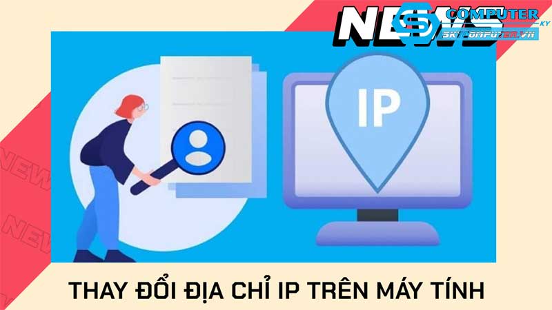Lam-sao-de-thay-doi-dia-chi-ip-tren-may-tinh-de-ban
