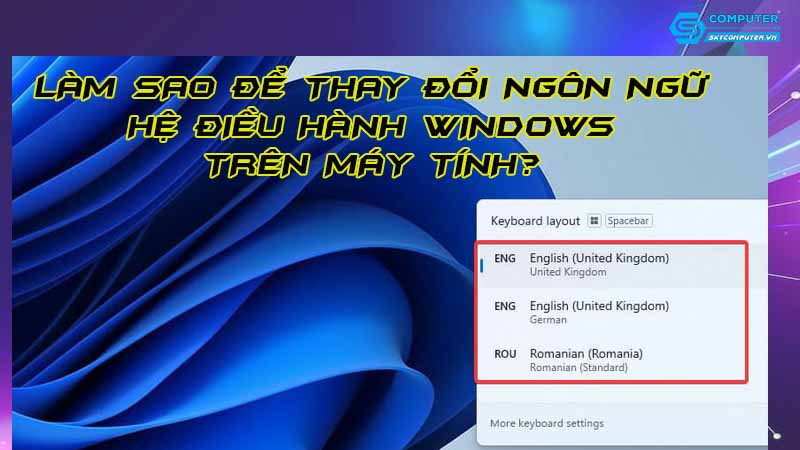 Lam-sao-de-thay-doi-ngon-ngu-he-dieu-hanh-windows-tren-may-tinh