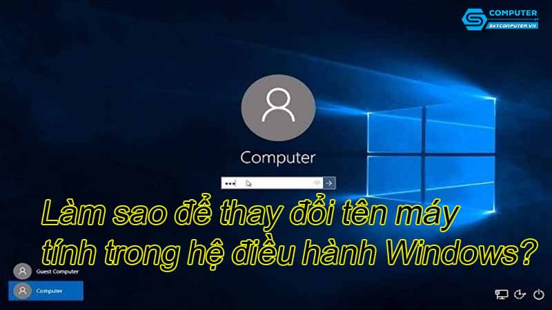 Lam-sao-de-thay-doi-ten-may-tinh-trong-he-dieu-hanh-windows
