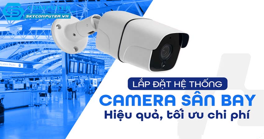 Lap-dat-camera-cctv-trong-cac-khu-vuc-san-bay-quoc-te-nhung-yeu-cau-an-ninh-dac-biet-0