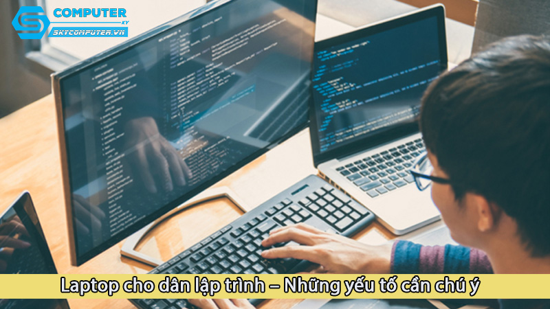 Laptop-cho-dan-lap-trinh-nhung-yeu-to-can-chu-y_1