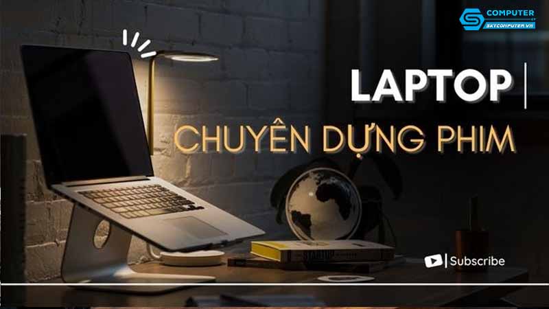 Laptop-cho-lam-phim-nhung-laptop-tot-nhat