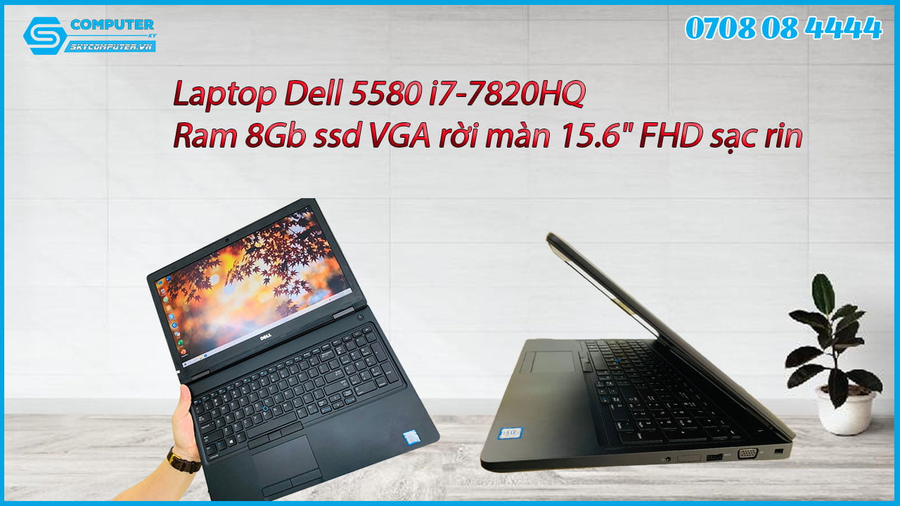 laptop-dell-5580-i7-7820hq-ram-8gb-ssd-vga-roi-man-15-6-fhd-sac-rin-02