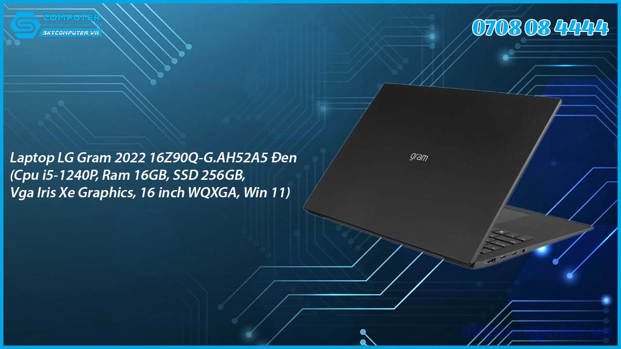 laptop-lg-gram-2022-16z90q-g-ah52a5-den-cpu-i5-1240p-ram-16gb-ssd-256gb-vga-iris-xe-graphics-16-inch-wqxga-win-11